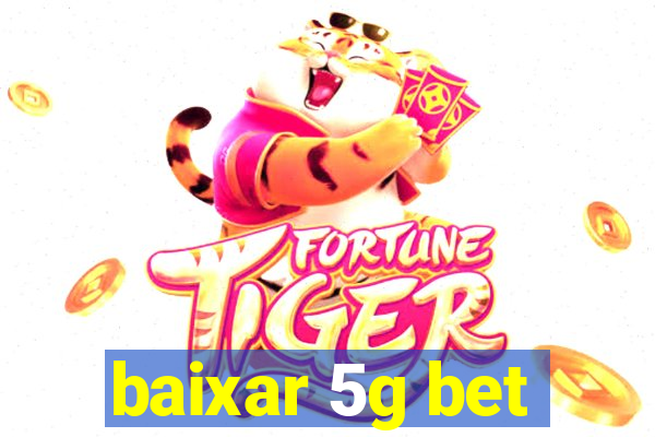 baixar 5g bet